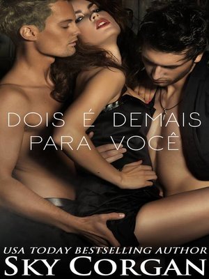 cover image of Dois É Demais Para Você